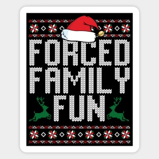 Forced Family Fun Magnet